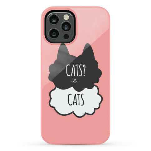 Cats? Cats Phone Case